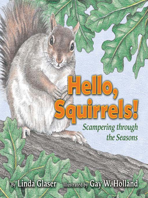 Title details for Hello, Squirrels! by Linda Glaser - Wait list